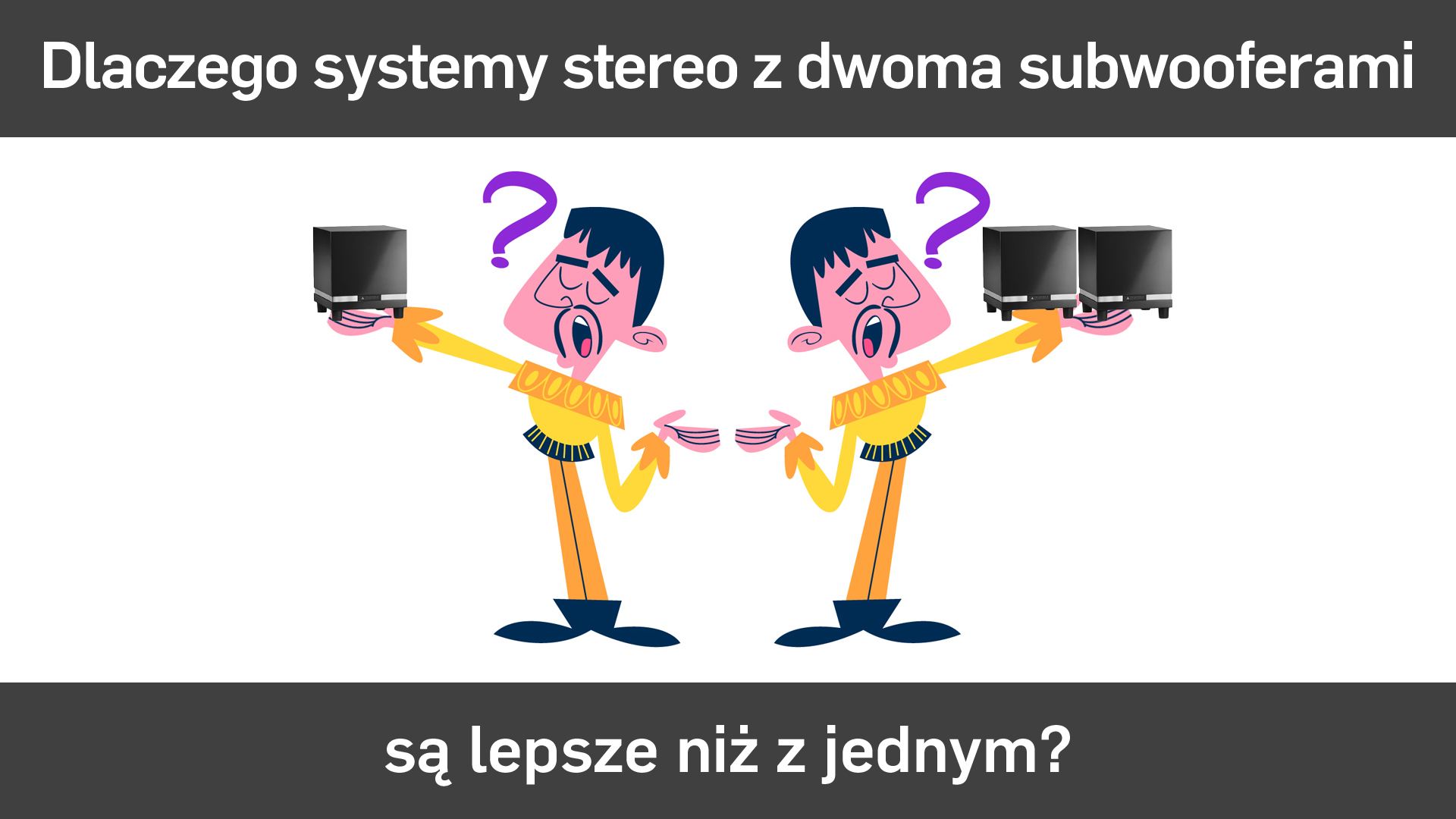 Dlaczego systemy stereo z dwoma subwooferami są lepsze niż z jednym?